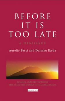 Hardcover Before it is Too Late: A Dialogue Book