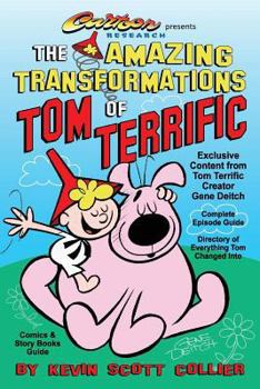 Paperback The Amazing Transformations of Tom Terrific Book