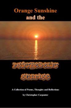 Paperback Orange Sunshine and the Psychedelic Sunrise Book