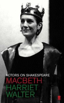 Actors on Shakespeare: Macbeth - Book  of the Actors on Shakespeare