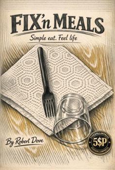 Paperback FIX'n MEALS: EAT SIMPLE. FEEL LIFE. Book