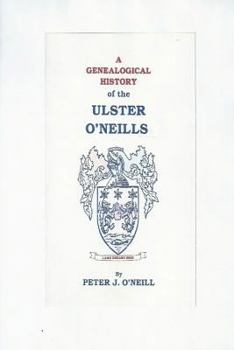 Paperback A Genealogical History of the Ulster O'Neills Book