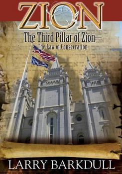 Paperback The Pillars of Zion Series - The Third Pillar of Zion-The Law of Consecration (B Book