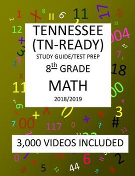 Paperback 8th Grade TENNESSEE TN-READY, 2019 MATH, Test Prep: 8th Grade TENNESSEE TN-READY 2019 MATH Test Prep/Study Guide Book