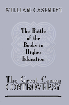 Hardcover Great Canon Controversy: Battle of Books in Higher Education Book