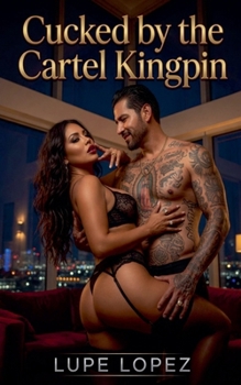 Paperback Cucked by the Cartel Kingpin Book