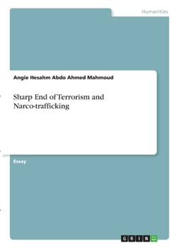 Paperback Sharp End of Terrorism and Narco-trafficking Book