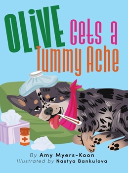 Hardcover Olive Gets a Tummy Ache Book