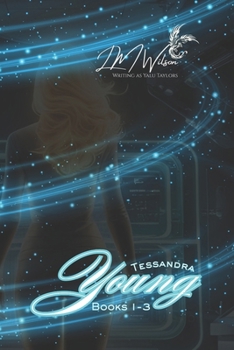 Paperback Tessandra Young: Books 1 - 3 Book