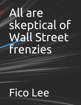 Paperback All are skeptical of Wall Street frenzies Book