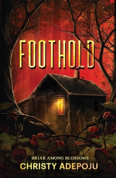 Paperback Foothold: Briar Among Blossoms Book