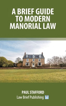 Hardcover A Brief Guide to Modern Manorial Law Book