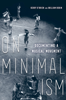 Hardcover On Minimalism: Documenting a Musical Movement Book