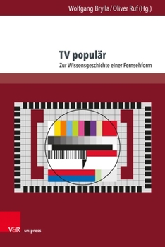 Hardcover TV Popular: Zur Wissensgeschichte Einer Fernsehform [German] Book