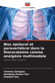 Bloc épidural et paravertébral dans la thoracotomie comme analgésie multimodale (French Edition)