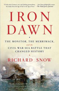 Paperback Iron Dawn: The Monitor, the Merrimack, and the Civil War Sea Battle That Changed History Book