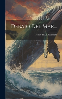 Hardcover Debajo Del Mar... [Spanish] Book