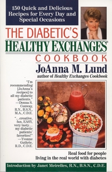 Paperback The Diabetic's Healthy Exchanges Cookbook: 150 Quick and Delicious Recipes for Every Day and Special Occasions Book