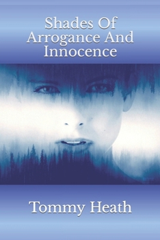 Paperback Shades Of Arrogance And Innocence Book