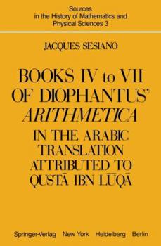 Paperback Books IV to VII of Diophantus' Arithmetica: In the Arabic Translation Attributed to Qust&#257; Ibn L&#363;q&#257; Book