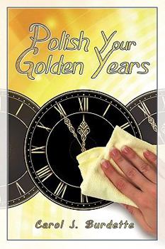 Paperback Polish Your Golden Years Book