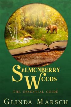Paperback Salmonberry Woods: The Essential Guide Book