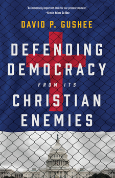 Hardcover Defending Democracy from Its Christian Enemies Book