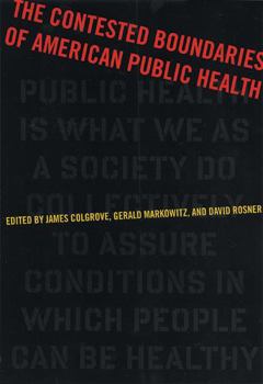 Paperback The Contested Boundaries of American Public Health Book