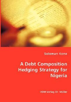 Paperback A Debt Composition Hedging Strategy for Nigeria Book