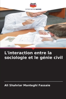 L'interaction entre la sociologie et le génie civil (French Edition)