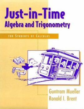 Paperback Just-In-Time: Algebra and Trigonometry for Students of Calculus Book