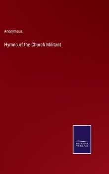 Hardcover Hymns of the Church Militant Book