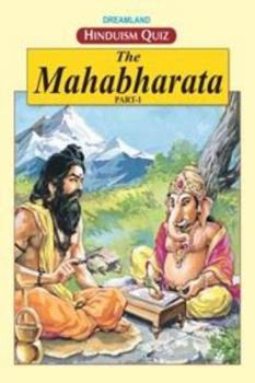 The Mahabharata (Part 1) Dreamland's Hinduism Quiz - Book #1 of the Mahabharata