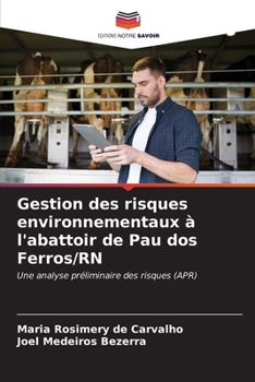 Paperback Gestion des risques environnementaux à l'abattoir de Pau dos Ferros/RN [French] Book