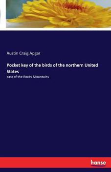 Paperback Pocket key of the birds of the northern United States: east of the Rocky Mountains Book