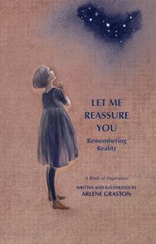 Paperback Let Me Reassure You: Remembering Reality Book