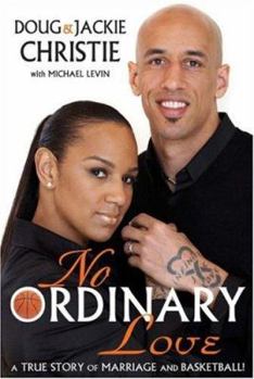 Hardcover No Ordinary Love: A True Story of Marriage and Basketball! Book