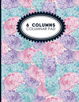 Paperback 6 Columns Columnar Pad: Columnar Pad, Accounting Ledger Pad, Financial Ledger Book, Hydrangea Flower Cover, 8.5" x 11", 100 pages Book