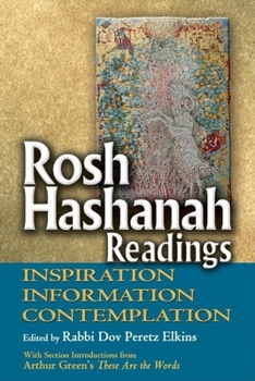 Hardcover Rosh Hashanah Readings: Inspiration, Information and Contemplation Book