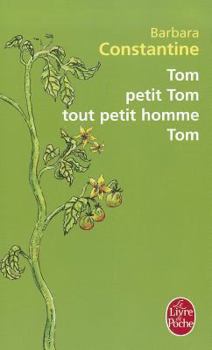 Paperback Tom, Petit Tom, Tout Petit Homme, Tom [French] Book