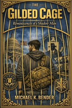 Paperback The Gilded Cage: Reminiscences of a Shadow Man Book