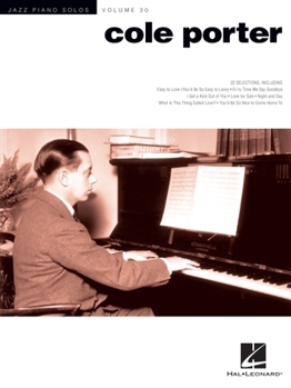 Cole Porter: Jazz Piano Solos Series Volume 30 - Book #30 of the Jazz Piano Solos
