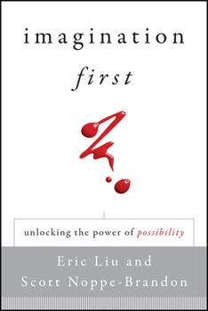 Hardcover Imagination First: Unlocking the Power of Possibility Book