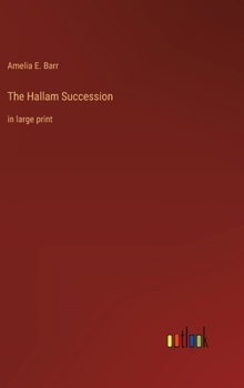 Hardcover The Hallam Succession: in large print Book