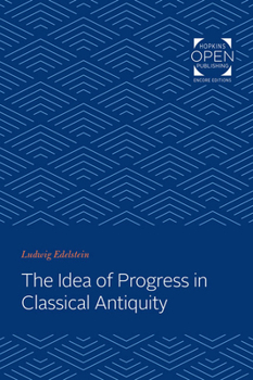 Paperback The Idea of Progress in Classical Antiquity Book