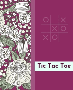 Paperback Tic Tac ToeGame pages Floral cover by Raz McOvoo Book