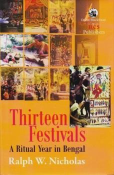 Hardcover Thirteen Festivals: A Ritual Year in Bengal Book