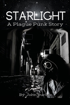 Seconds in Starlight: A Story of Love, Life, Death, and Plague