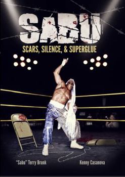 Perfect Paperback Sabu: Scars, Silence, & Superglue Book