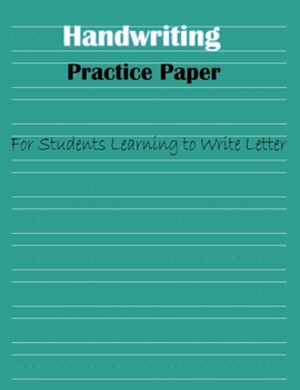 Paperback Handwriting Practice Paper: For Students Learning to Write Letter, writing Paper for kids with Dotted Lined 8.5x11" -120 pages Book